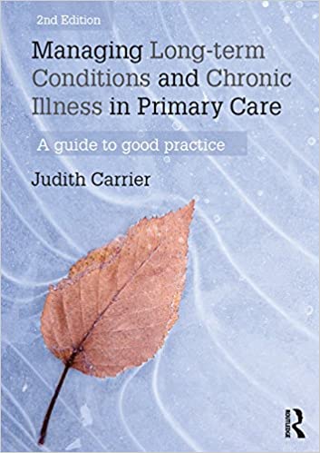 Managing Long-term Conditions and Chronic Illness in Primary Care: A Guide to Good Practice (2nd Edition) - Orginal Pdf